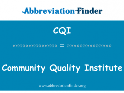 社会质量研究所英文定义是Community Quality Institute,首字母缩写定义是CQI