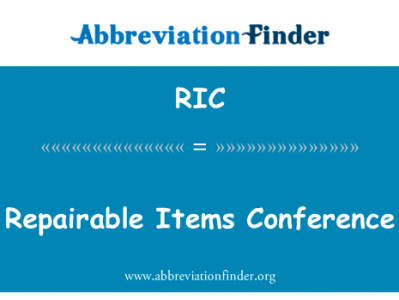 可修项目会议英文定义是Repairable Items Conference,首字母缩写定义是RIC