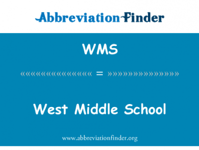 西中学英文定义是West Middle School,首字母缩写定义是WMS