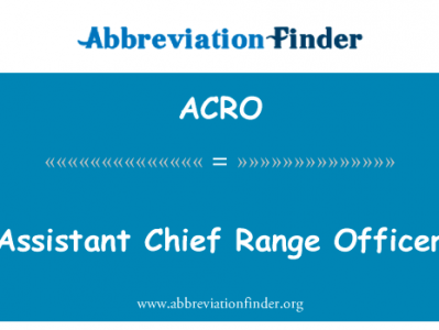 助理总靶场主任英文定义是Assistant Chief Range Officer,首字母缩写定义是ACRO