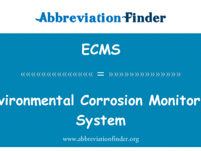环境腐蚀监测系统英文定义是Environmental Corrosion Monitoring System,首字母缩写定义是ECMS