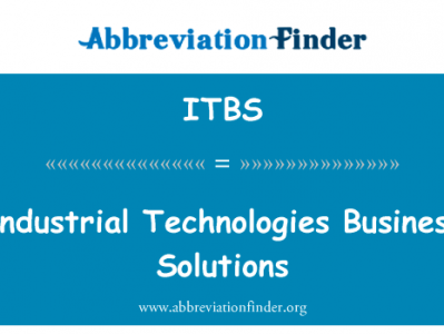 工业技术业务解决方案英文定义是Industrial Technologies Business Solutions,首字母缩写定义是ITBS